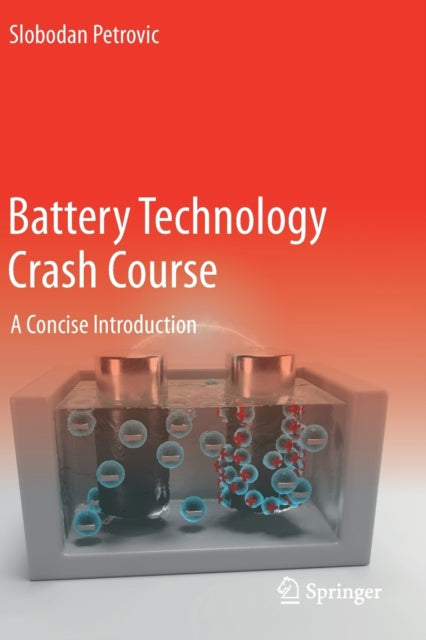 Book cover of: Battery Technology Crash Course. By: Slobodan Petrovic