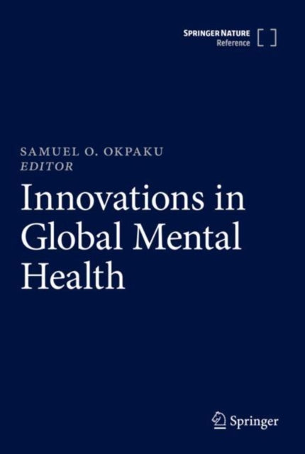Book cover of: Innovations in Global Mental Health. By: Samuel O. Okpaku
