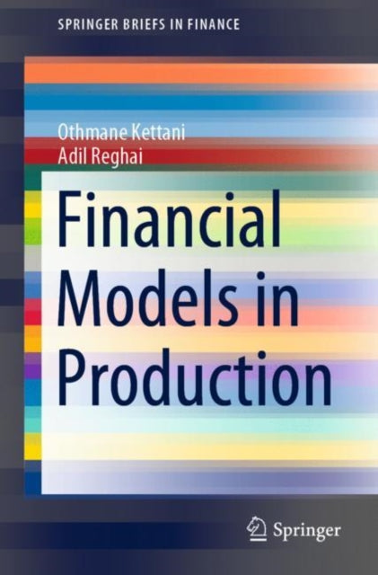 Book cover of: Financial Models in Production. By: Othmane Kettani