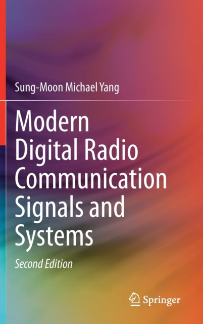 Book cover of: Modern Digital Radio Communication Signals and Systems. By: Sung-Moon Michael Yang