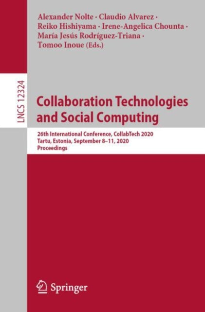 Book cover of: Collaboration Technologies and Social Computing. By: Alexander Nolte