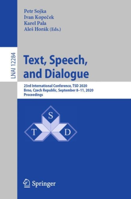 Book cover of: Text, Speech, and Dialogue. By: Petr Sojka