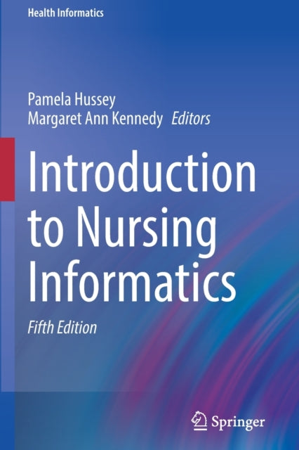 Book cover of: Introduction to Nursing Informatics. By: Pamela Hussey