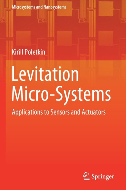 Book cover of: Levitation Micro-Systems. By: Kirill Poletkin