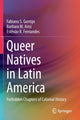 Book cover of: Queer Natives in Latin America. By: Fabiano S. Gontijo