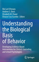 Book cover of: Understanding the Biological Basis of Behavior. By: Rik Carl D'Amato