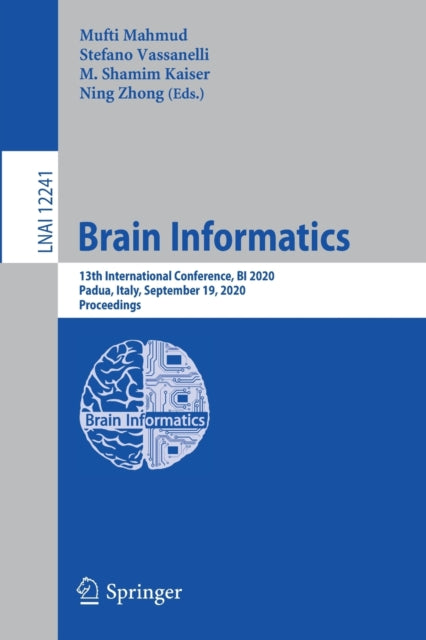 Book cover of: Brain Informatics. By: Mufti Mahmud