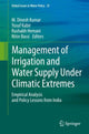 Book cover of: Management of Irrigation and Water Supply Under Climatic Extremes. By: M. Dinesh Kumar