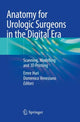 Book cover of: Anatomy for Urologic Surgeons in the Digital Era. By: Emre Huri