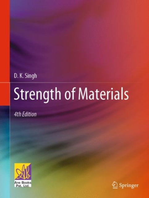 Book cover of: Strength of Materials. By: Dinesh Kumar Singh
