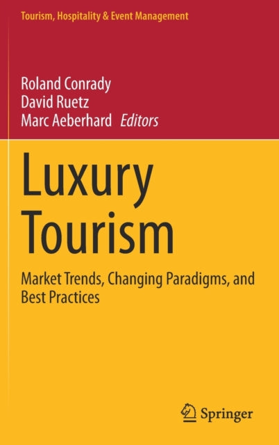 Book cover of: Luxury Tourism. By: Roland Conrady