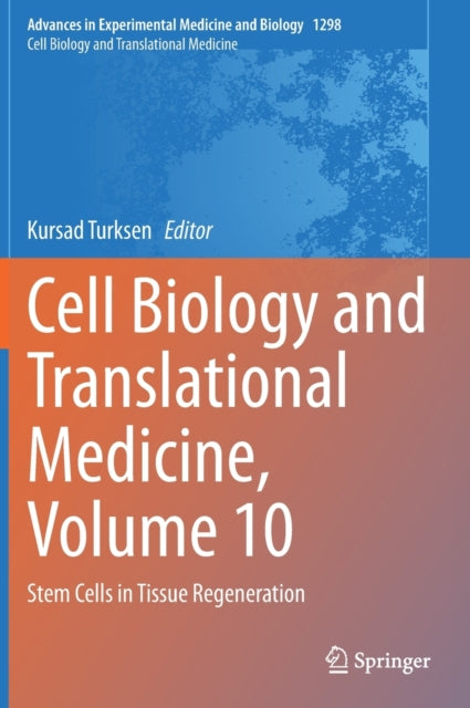 Book cover of: Cell Biology and Translational Medicine, Volume 10. By: Kursad Turksen