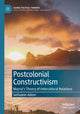 Book cover of: Postcolonial Constructivism. By: Seifudein Adem
