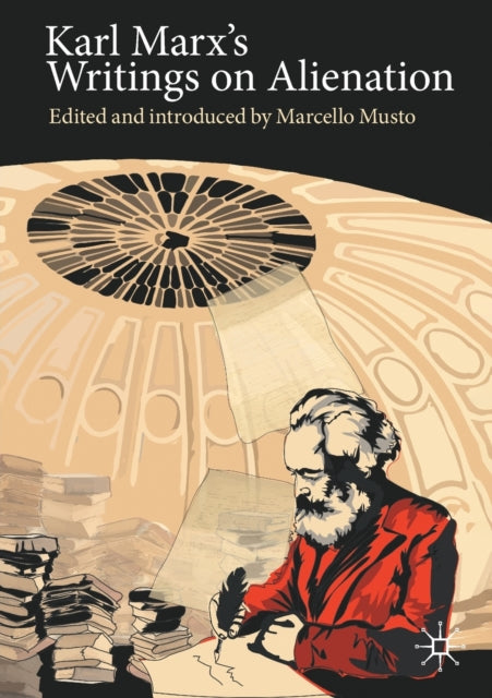 Book cover of: Karl Marx's Writings on Alienation. By: Marcello Musto