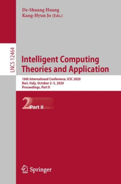 Book cover of: Intelligent Computing Theories and Application. By: De-Shuang Huang