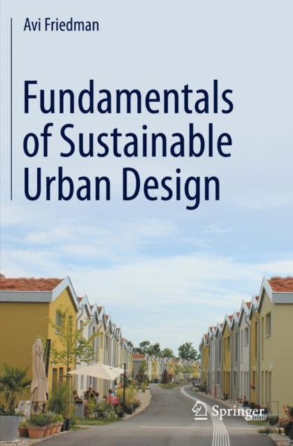 Book cover of: Fundamentals of Sustainable Urban Design. By: Avi Friedman