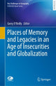 Book cover of: Places of Memory and Legacies in an Age of Insecurities and Globalization. By: Gerry O'Reilly