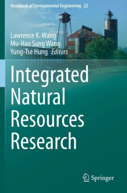 Book cover of: Integrated Natural Resources Research. By: Lawrence K. Wang