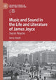 Book cover of: Music and Sound in the Life and Literature of James Joyce. By: Gerry Smyth