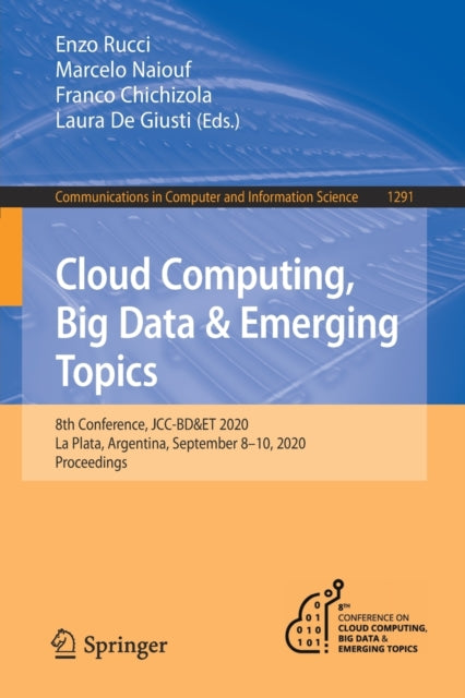 Book cover of: Cloud Computing, Big Data & Emerging Topics. By: Enzo Rucci