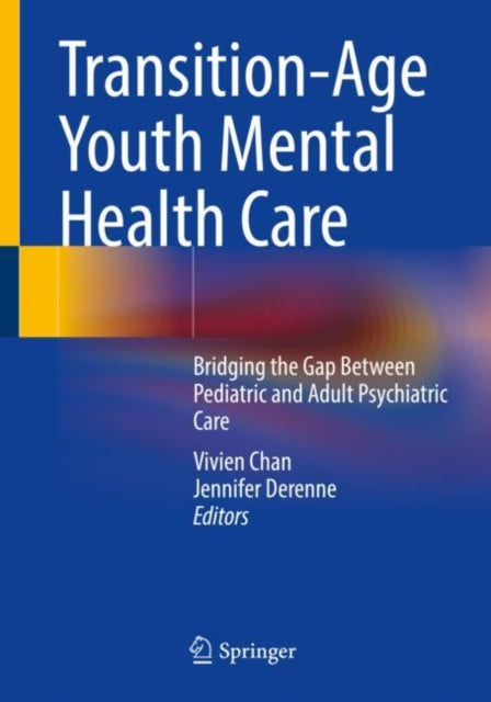 Book cover of: Transition-Age Youth Mental Health Care. By: Vivien Chan