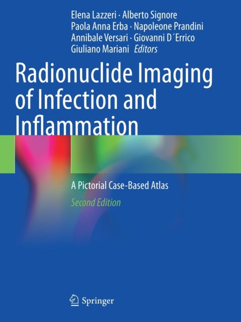 Book cover of: Radionuclide Imaging of Infection and Inflammation. By: Elena Lazzeri