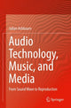 Book cover of: Audio Technology, Music, and Media. By: Julian Ashbourn
