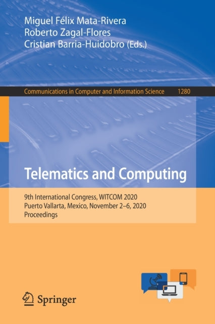 Book cover of: Telematics and Computing. By: Miguel Felix Mata-Rivera