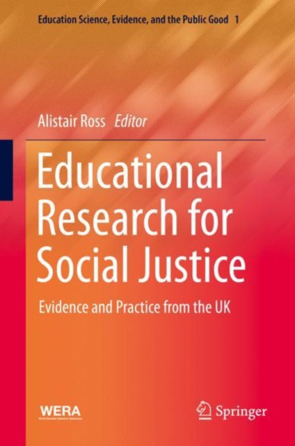 Book cover of: Educational Research for Social Justice. By: Alistair Ross