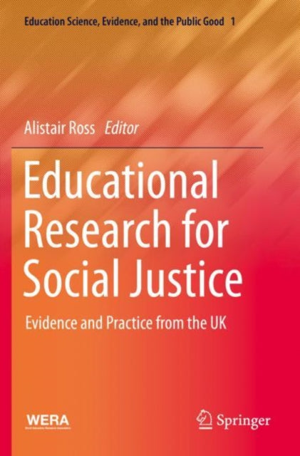 Book cover of: Educational Research for Social Justice. By: Alistair Ross