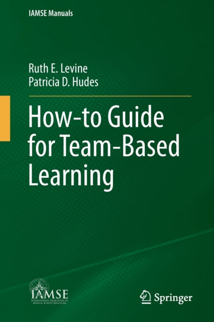 Book cover of: How-to Guide for Team-Based Learning. By: Ruth Levine