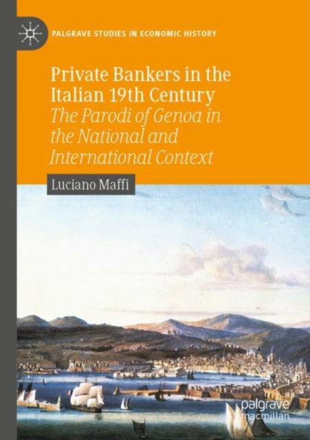 Book cover of: Private Bankers in the Italian 19th Century. By: Luciano Maffi
