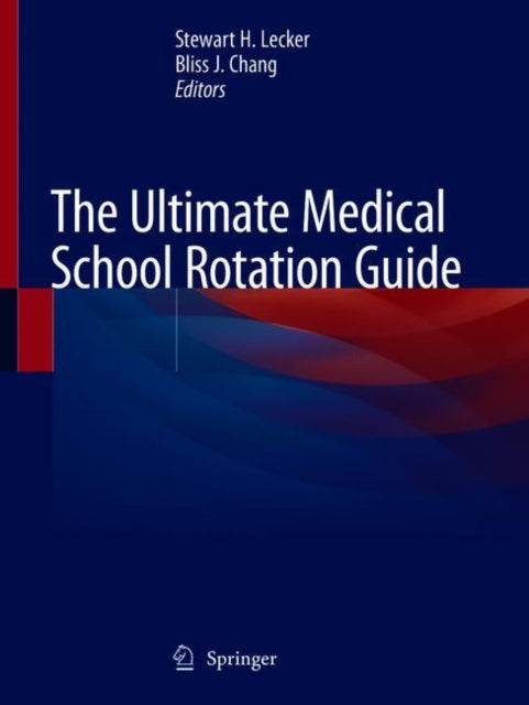 Book cover of: Ultimate Medical School Rotation Guide. By: Lecker, ,, Stewart H.