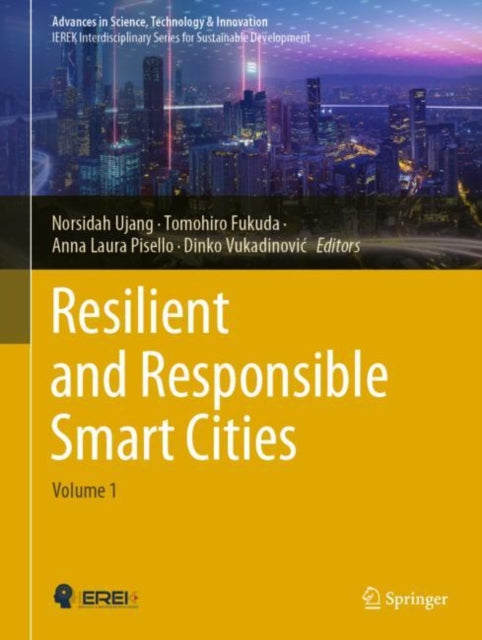 Book cover of: Resilient and Responsible Smart Cities. By: Norsidah Ujang