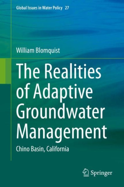 Book cover of: Realities of Adaptive Groundwater Management. By: William Blomquist