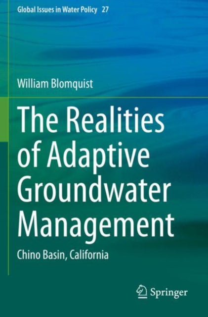 Book cover of: Realities of Adaptive Groundwater Management. By: William Blomquist
