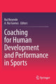 Book cover of: Coaching for Human Development and Performance in Sports. By: Rui Resende