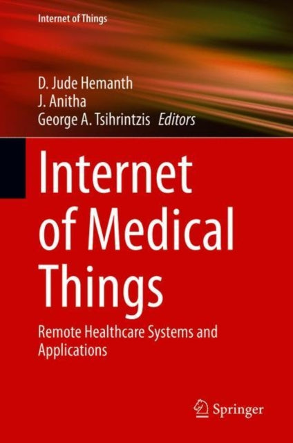 Book cover of: Internet of Medical Things. By: D. Jude Hemanth