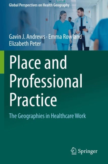 Book cover of: Place and Professional Practice. By: Gavin J. Andrews
