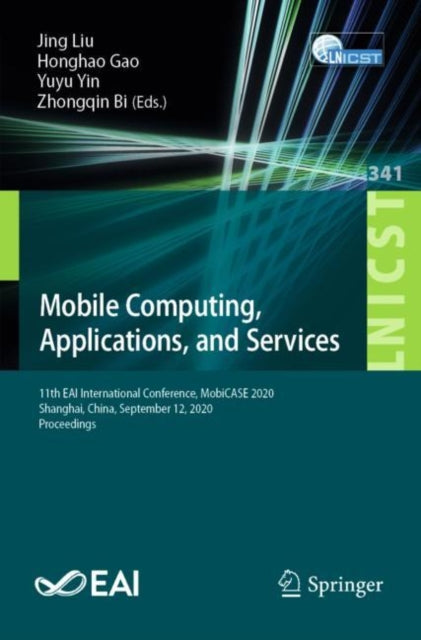 Book cover of: Mobile Computing, Applications, and Services. By: Jing Liu