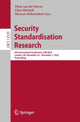Book cover of: Security Standardisation Research. By: Thyla van der Merwe