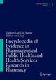 Book cover of: Encyclopedia of Evidence in Pharmaceutical Public Health and Health Services Research in Pharmacy. By: Zaheer-ud-din Babar