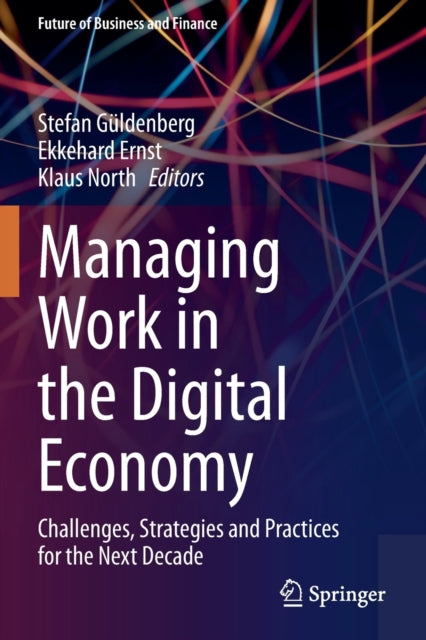 Book cover of: Managing Work in the Digital Economy. By: Stefan Güldenberg