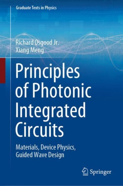 Book cover of: Principles of Photonic Integrated Circuits. By: Richard Osgood jr.