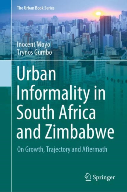 Book cover of: Urban Informality in South Africa and Zimbabwe. By: Inocent Moyo