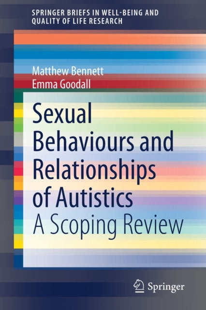 Book cover of: Sexual Behaviours and Relationships of Autistics. By: Matthew Bennett