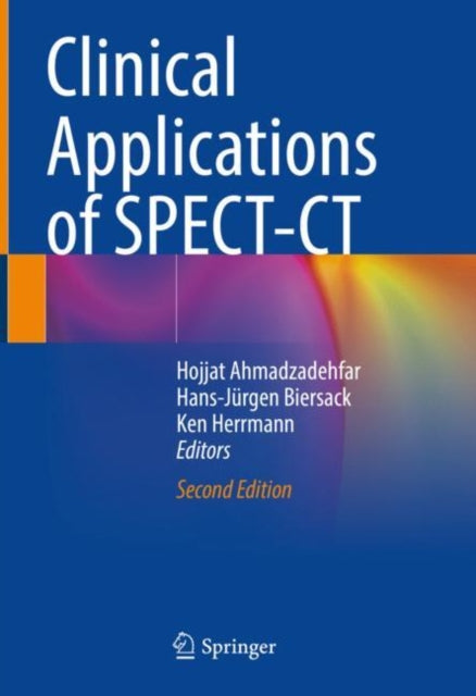 Book cover of: Clinical Applications of SPECT-CT. By: Hojjat Ahmadzadehfar