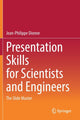 Book cover of: Presentation Skills for Scientists and Engineers. By: Jean-Philippe Dionne