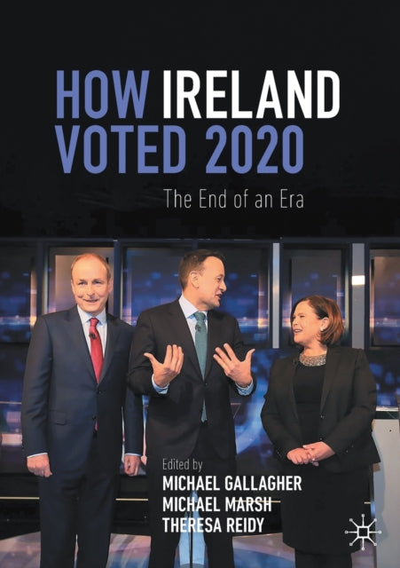 Book cover of: How Ireland Voted 2020. By: Michael Gallagher