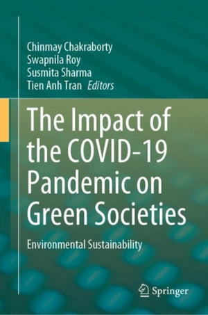 Impact of the COVID-19 Pandemic on Green Societies